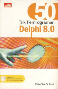 50 Trik Pemrograman Delphi 8.0