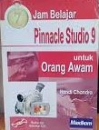 7 Jam Belajar Pinnacle Studio 9 untuk Orang Awam