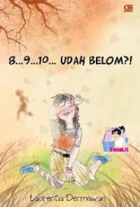 8... 9... 10... Udah Belom?!