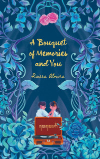 Image of A Bouquet of Memories and You