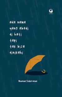 Image of Ada Nama yang Abadi di Hati Tapi Tak Bisa Dinikahi