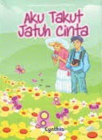 Aku Takut Jatuh Cinta