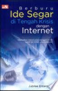 Berburu Ide Segar di Tengah Krisis dengan Internet
