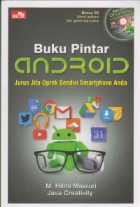 Buku Pintar Android : Jurus Jitu Oprek Sendiri Smartphone Anda