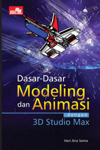 Dasar-Dasar Modeling dan Animasi dengan 3D Studio Max