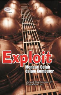 Image of Exploit : Mencari Celah dalam Komputer