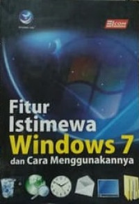 Fitur Istimewa Windows 7 dan Cara Menggunakannya