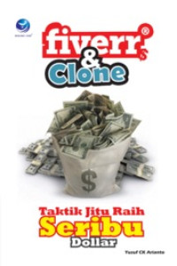 Fiverr dan Clone : Taktik Jitu Raih Seribu Dollar