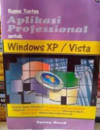 Image of Kupas Tuntas Aplikasi Professional untuk Windows XP / Vista