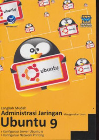 Langkah Mudah Administrasi Jaringan menggunakan Linux Ubuntu 9