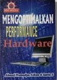 Mengoptimalkan Perfomance Hardware