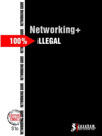 Networking+ 100% Illegal