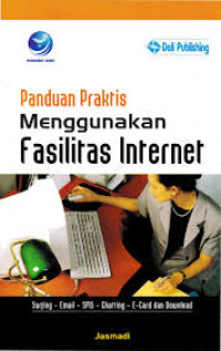 Panduan Praktis Menggunakan Fasilitas Internet