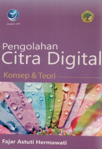 Pengolahan Citra Digital : Konsep dan Teori