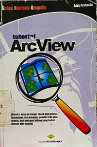 Sistem Informasi Geografis : Tutorial ArcView