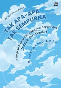 Image of The Gifts of Imperfection : Tak Apa-Apa Tak Sempurna