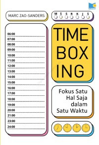 Image of Timeboxing : Fokus Satu Hal Saja dalam Satu Waktu